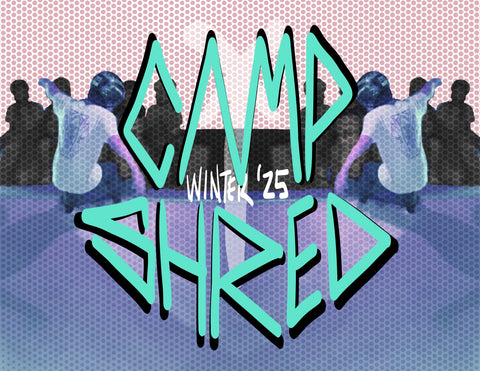 CAMP SHRED: Short Days  WINTER25